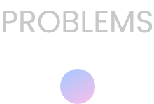 PROBLEMS